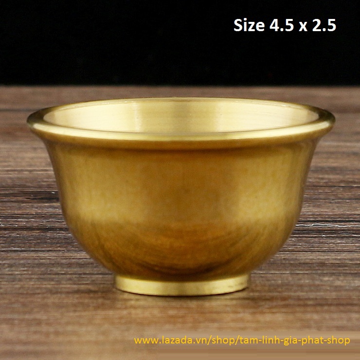 Ly, Chén đựng nước bằng đồng thau Đài Loan - Đồ thờ cúng (loại 4.5cm x 2.5cm) T076