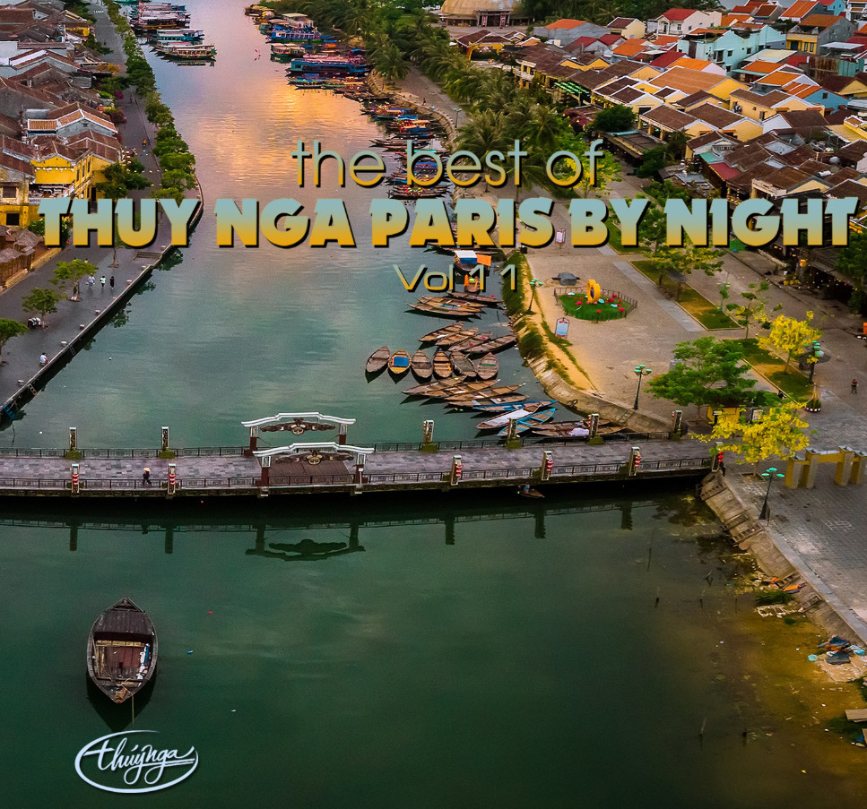 The best of - THUY NGA PARIS BY NIGHTS - Vol.11