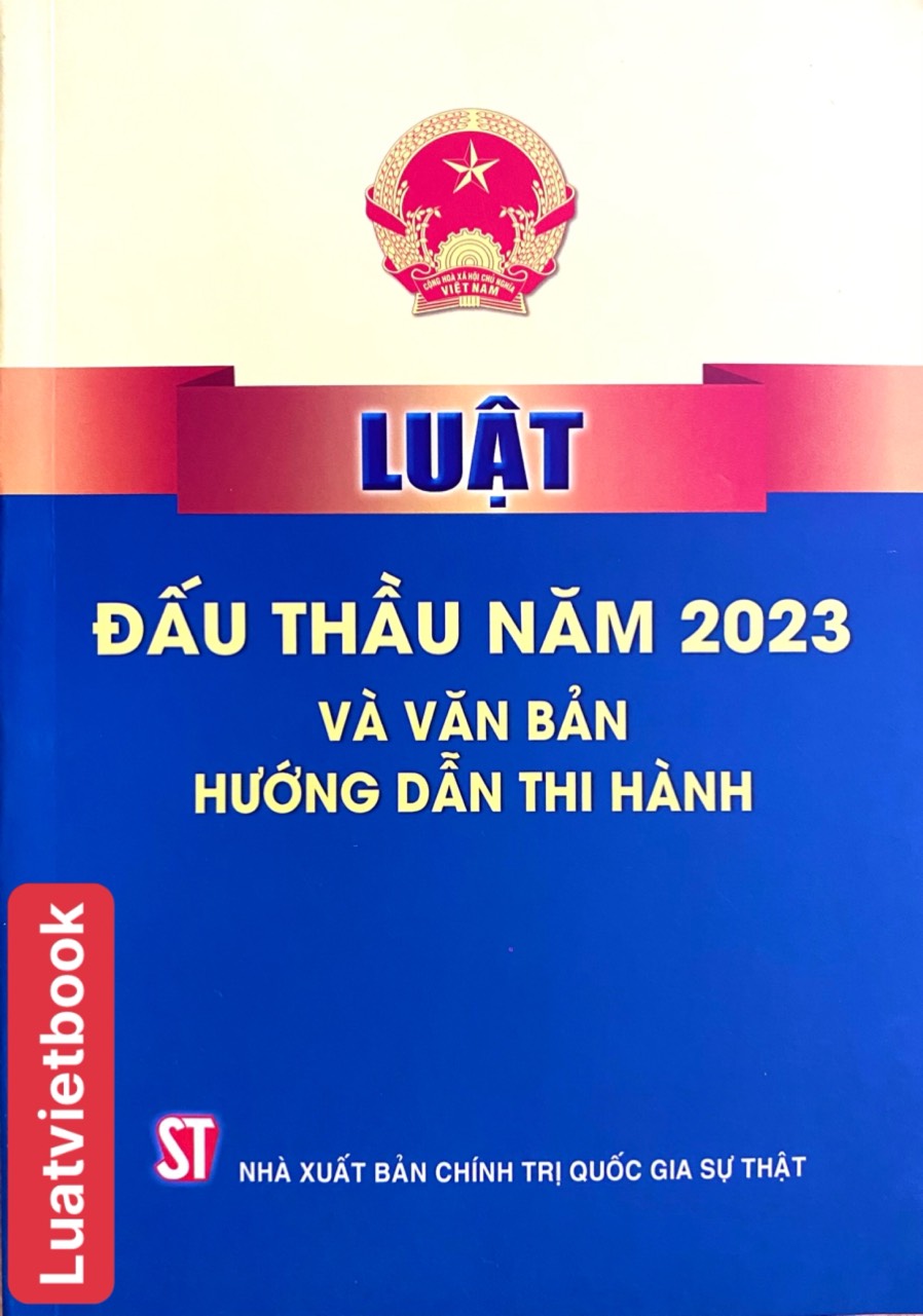 Luật Đấu thầu năm 2023 và văn bản hướng dẫn thi hành