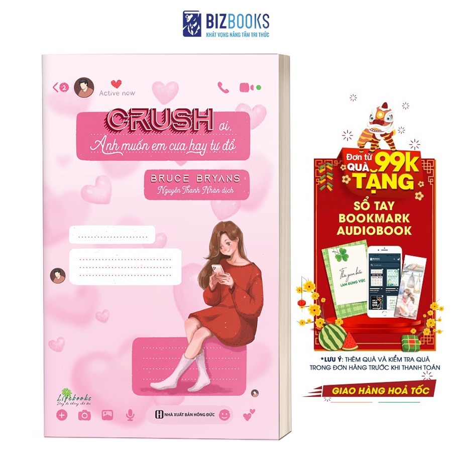 Sách - crush ơi, anh muốn em cưa hay tự đổ - bizbooks tặng kèm sách nói và bookmark