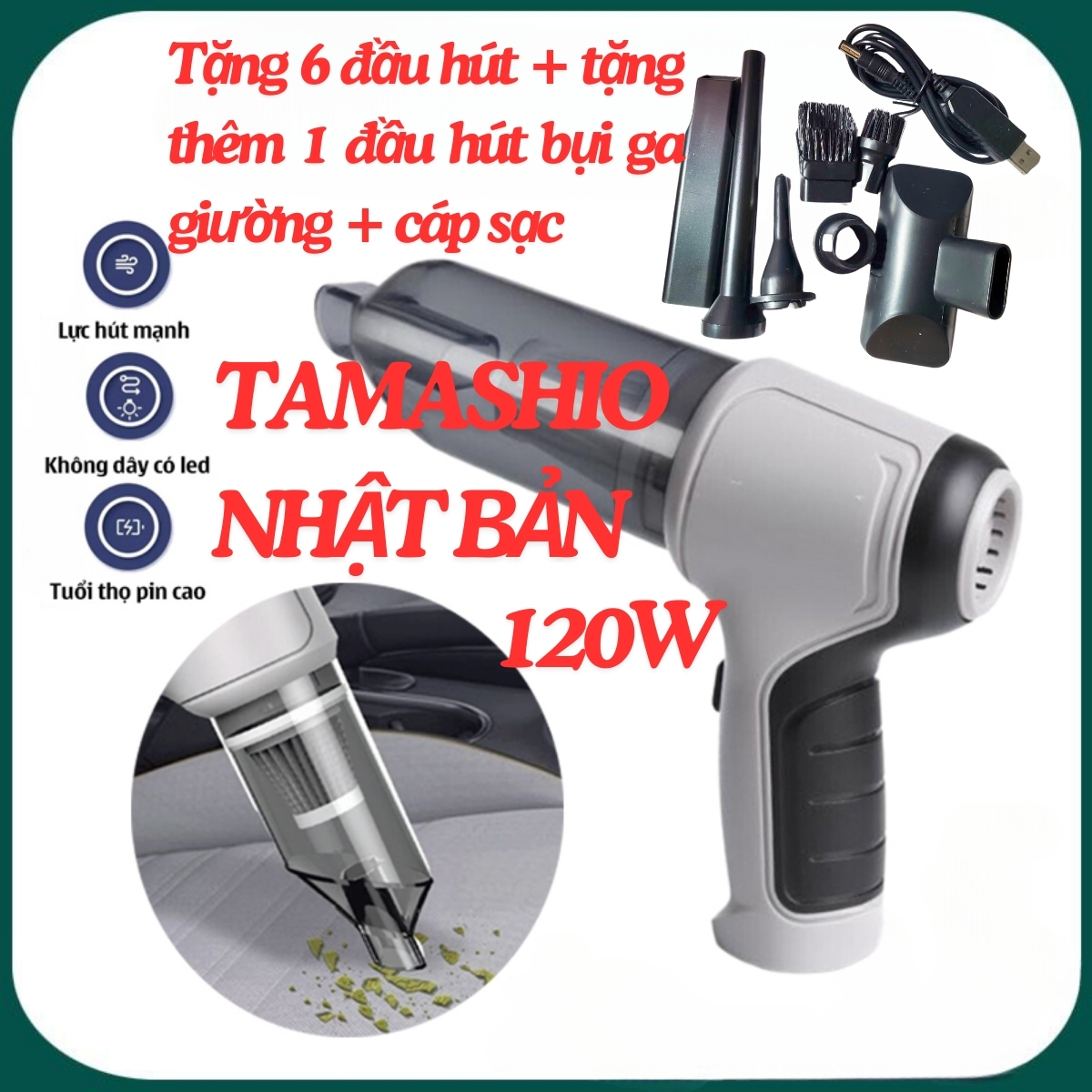 Máy Hút Bụi Cầm Tay Không Dây Nhật Bản TAMASHIO 6 Đầu Hút, Máy Hút Bụi Ô Tô, Ga Gối Giường Nệm Cầm Tay