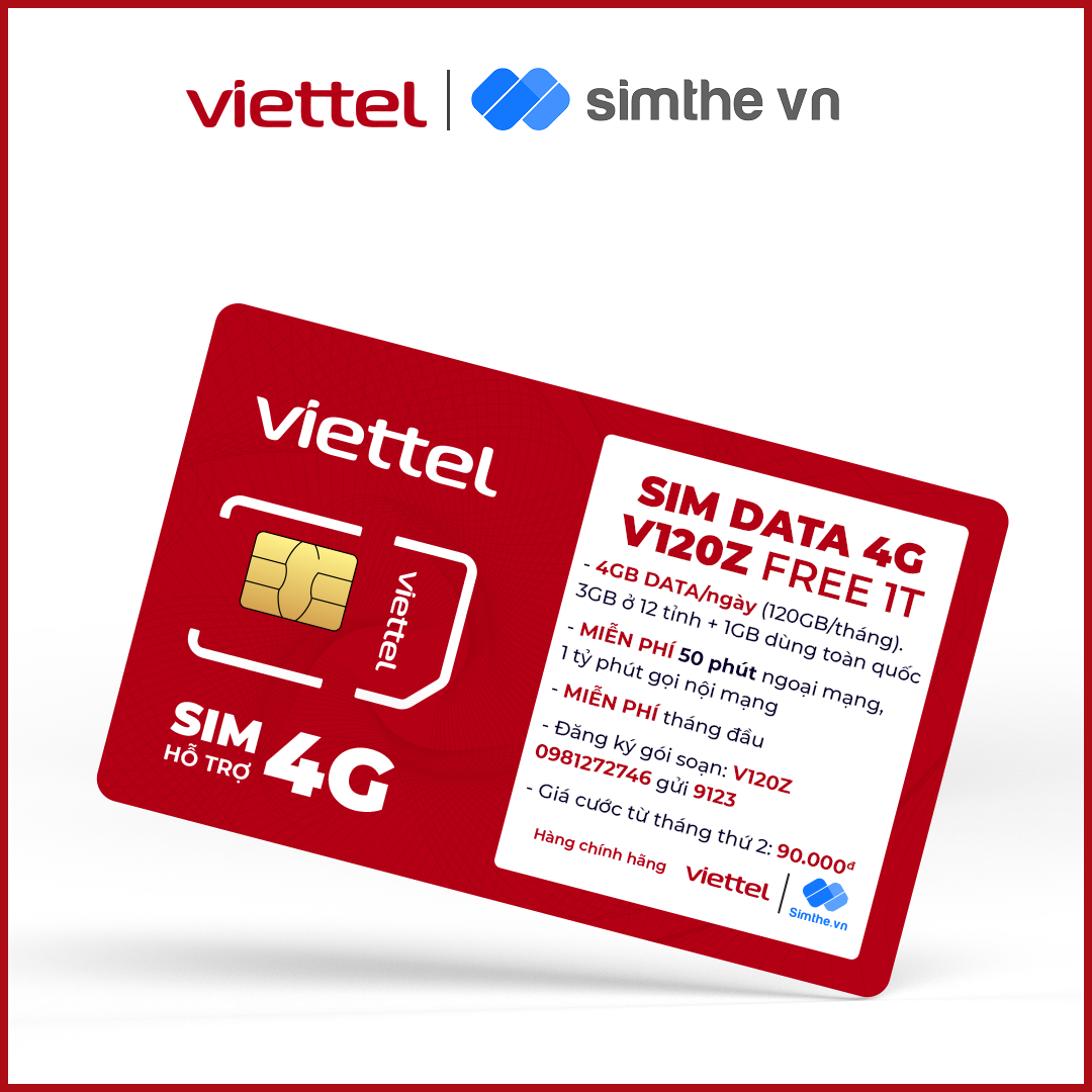 Sim 4G Viettel V120Z (V90) 4GB/Ngày (120GB/Tháng). Miễn Phí 50 Phút Gọi Ngoại Mạng + 1 Tỷ Phút Nội Mạng, Chỉ 90K/Tháng. Phân Phối Và Bảo Hành Chính Hãng Bởi SIMTHE.VN