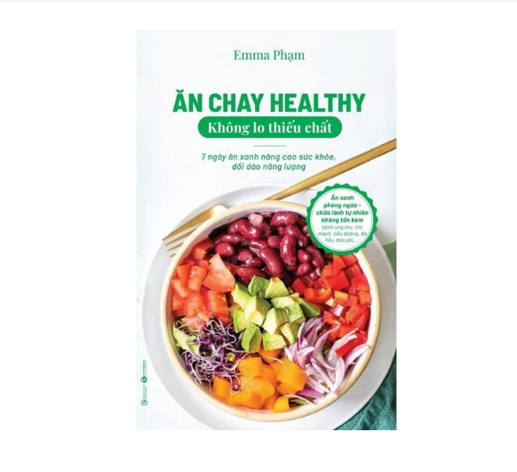 Sách - Ăn Chay Healthy Không Lo Thiếu Chất ( 7 Ngày Ăn Xanh Nâng Cao Sức Khoẻ, Dồi Dào Năng Lượng )