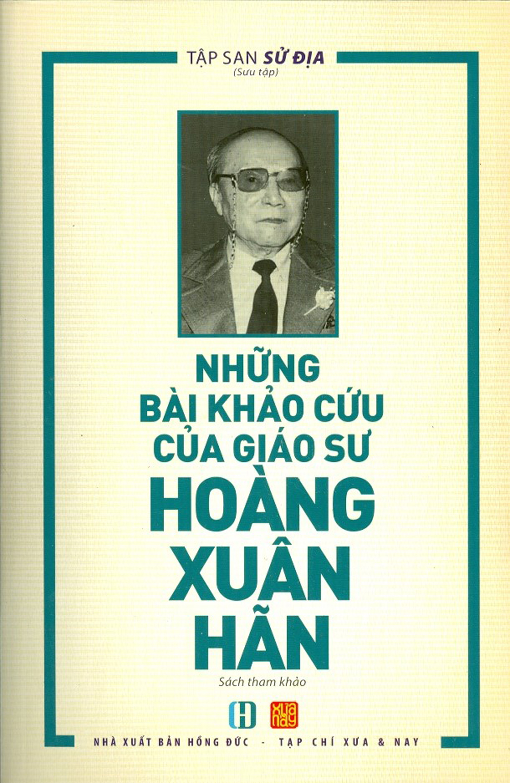 Những Bài Khảo Cứu Của Giáo Sư Hoàng Xuân Hãn
