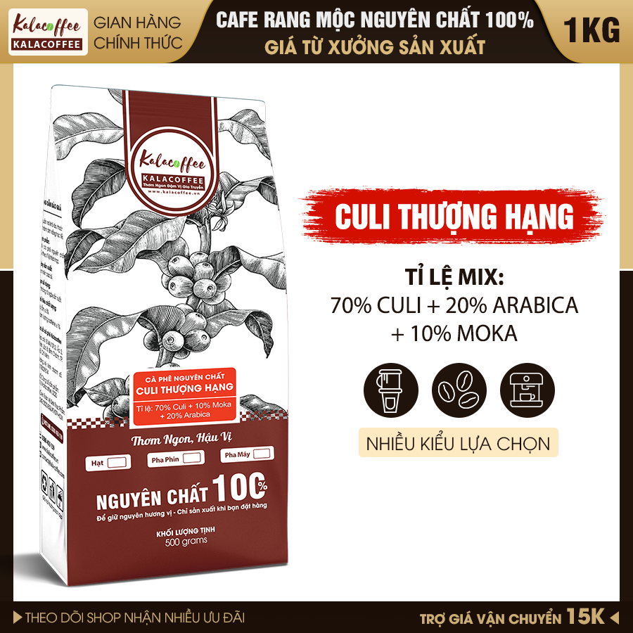 1kg cà phê culi gu thượng hạng nguyên chất 100% kalacoffee vị cực đậm cực mạnh thơm lâu hậu ngọt 2 gói 500g
