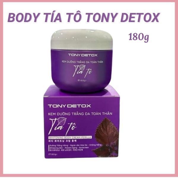 Kem body trắng da, body tía tô Tony Detox, kem dưỡng trắng da, kem dưỡng ẩm, nâng tone toàn thân 180g