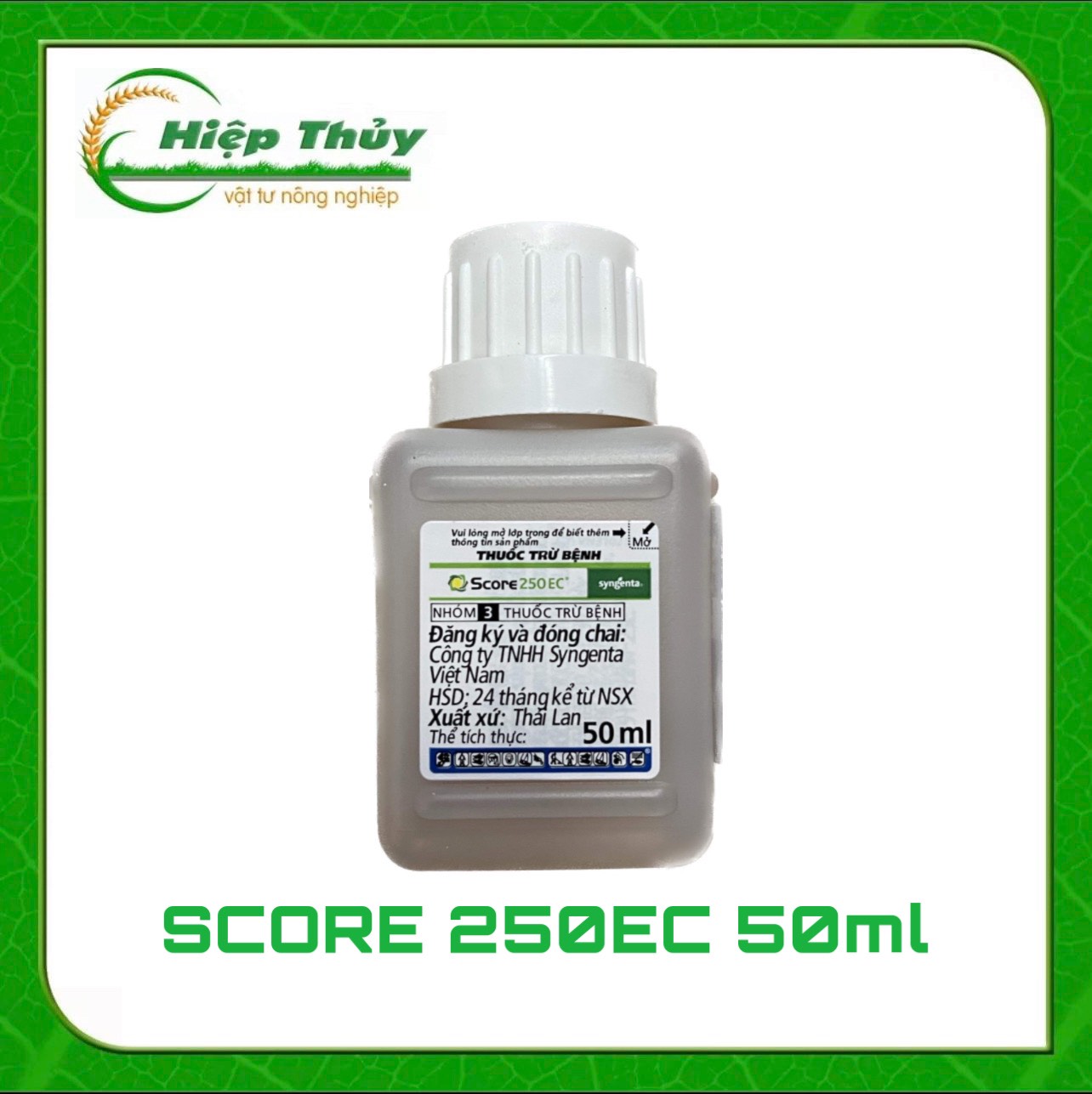 Trừ nấm bệnh cho cây score 250ec