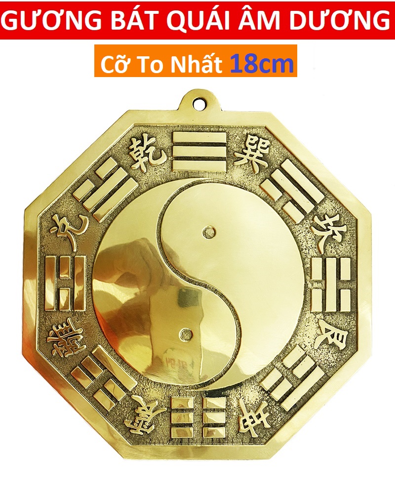 Gương Bát Quái Thái Cực Âm Dương ( Cỡ TO Nhất 18cm) - Chất Liệu Bằng Đồng Nguyên Chất - Tiên Thiên Bát Quái