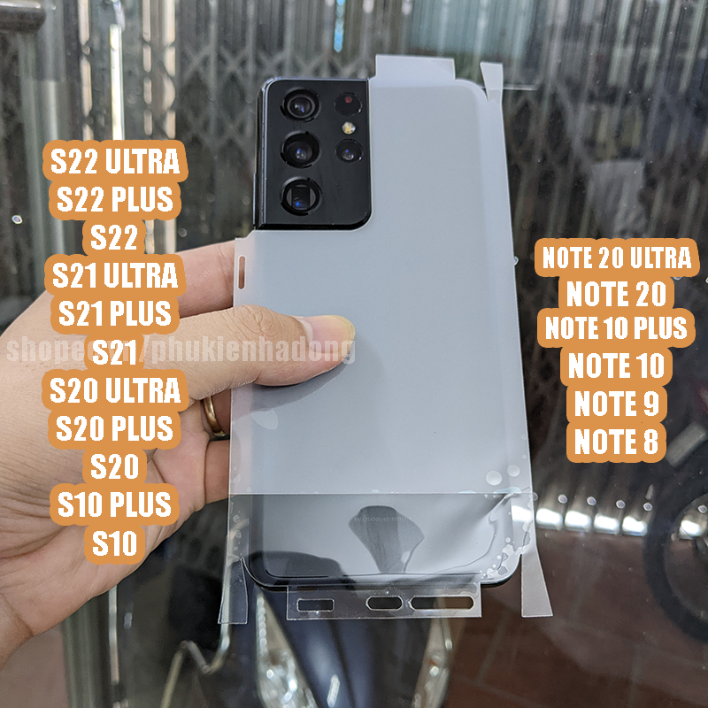 Dán ppf 3 lớp full lưng viền s22 ultra, s22 plus, s21 ultra, s21 plus, s20 ultra, s20 plus, note 20 ultra, note 10 plus