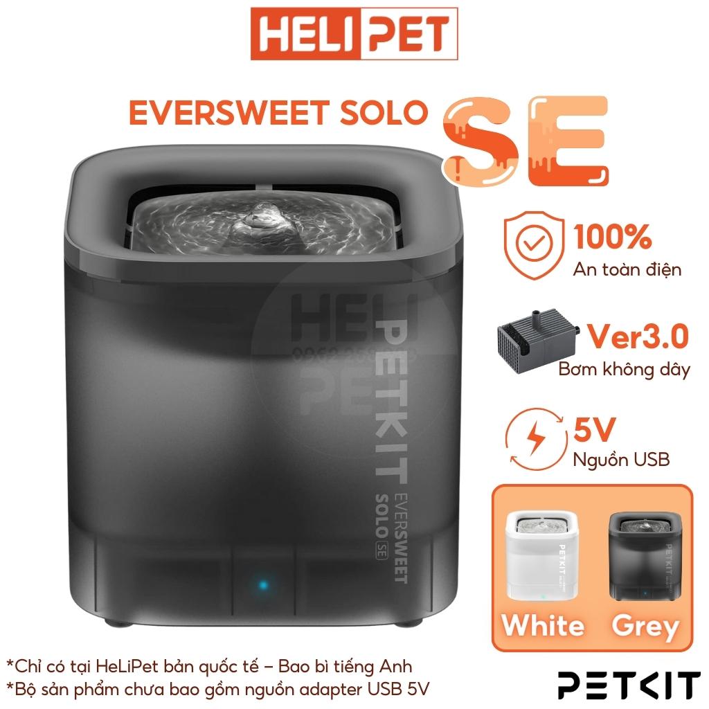 Máy Uống Nước Cho Chó Mèo Máy Uống Nước Petkit Eversweet Solo SE - HeLiPet