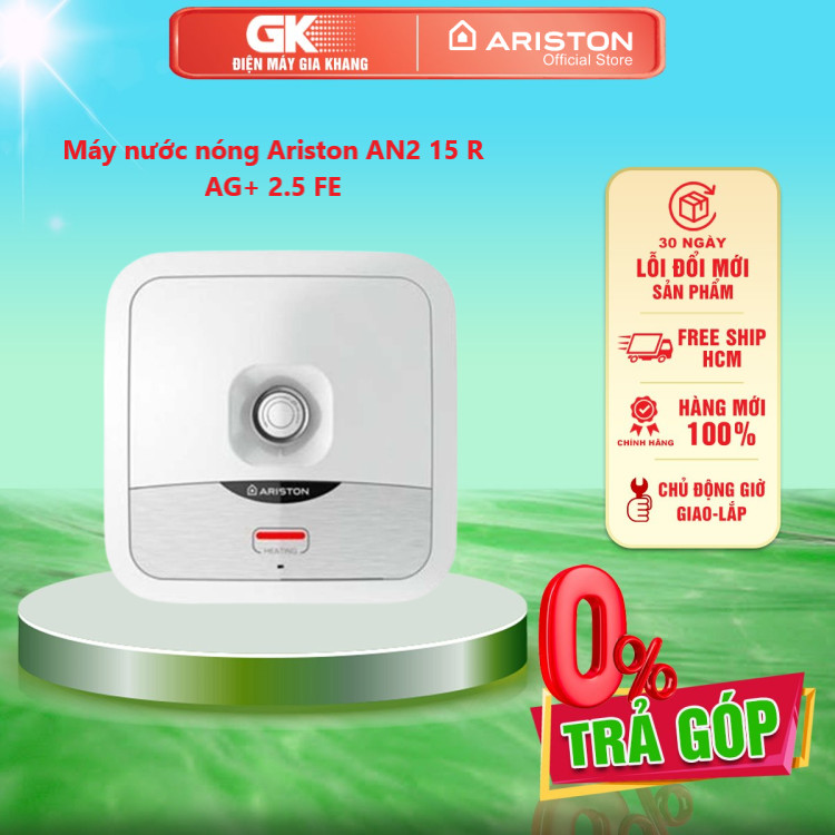 Bình nóng lạnh ariston an2 15 r ag+ 2.5 fe 15 lít - giao toàn quốc - freeship hcm