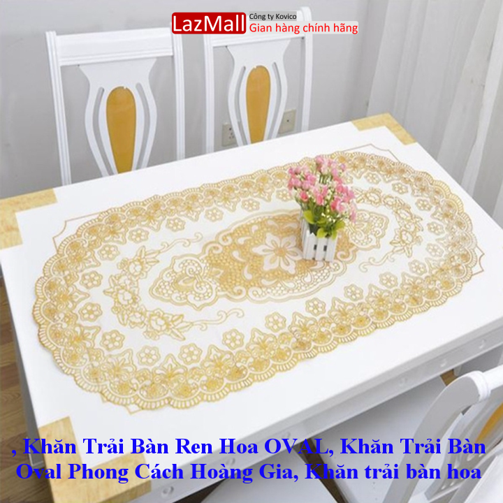 , khăn trải bàn ren hoa oval, khăn trải bàn oval phong cách hoàng gia, khăn trải bàn hoa văn nổi sang trọng