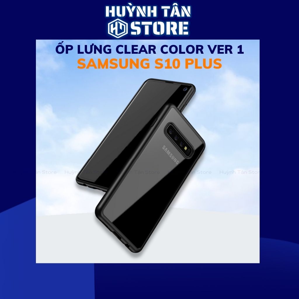 Ốp lưng samsung s10 plus trong suốt không ố vàng bảo vệ camera CLEAR COLOR VER 1 phụ kiện huỳnh tân store