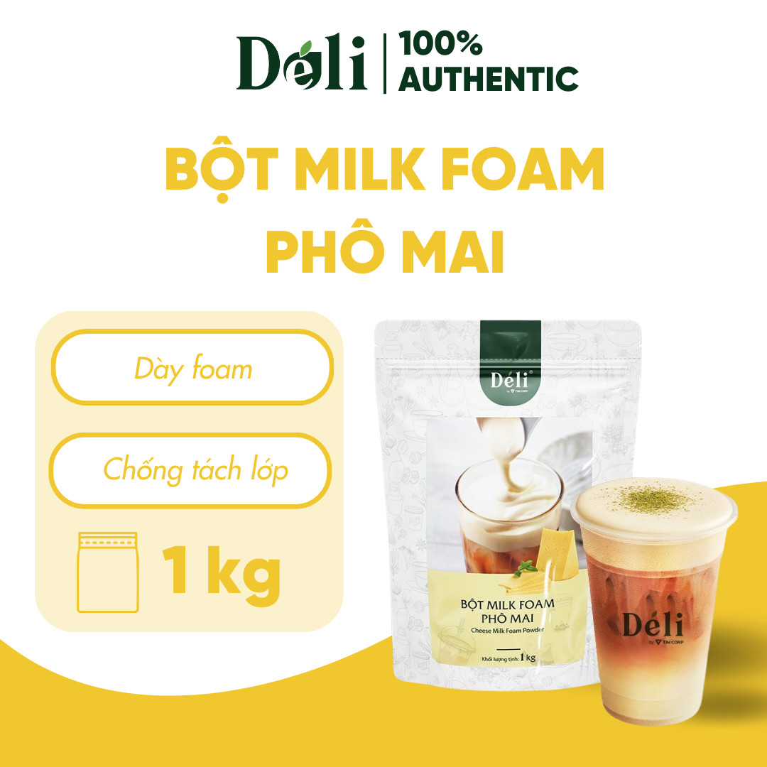 Bột milk foam phô mai Déli - 1kg - vị phô mai, dày foam, chống tách lớp