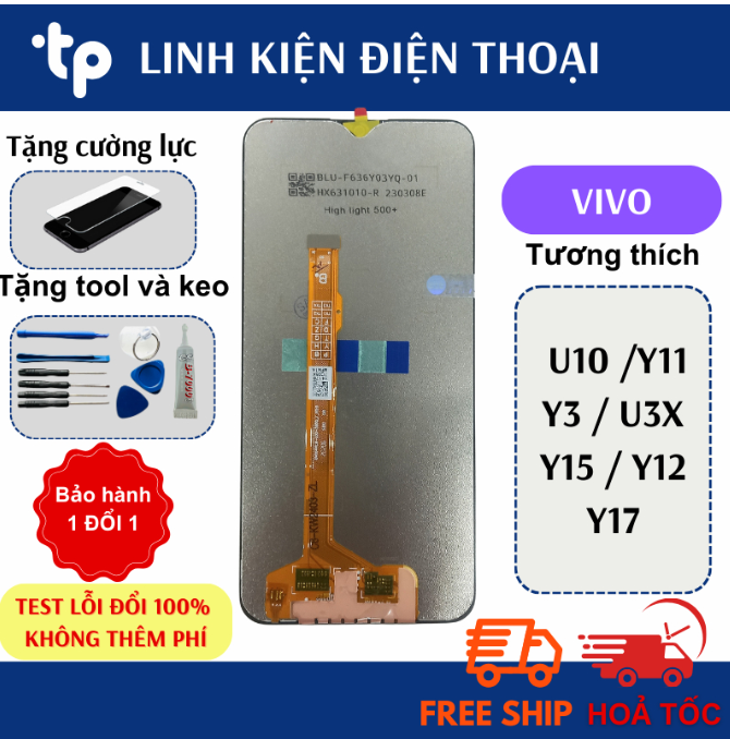 Màn Hình VIVO U10 /Y11 / Y3 / U3X / Y15 / Y12 / Y17 Zin New (Tặng cường lực,keo dán , chọc sim)