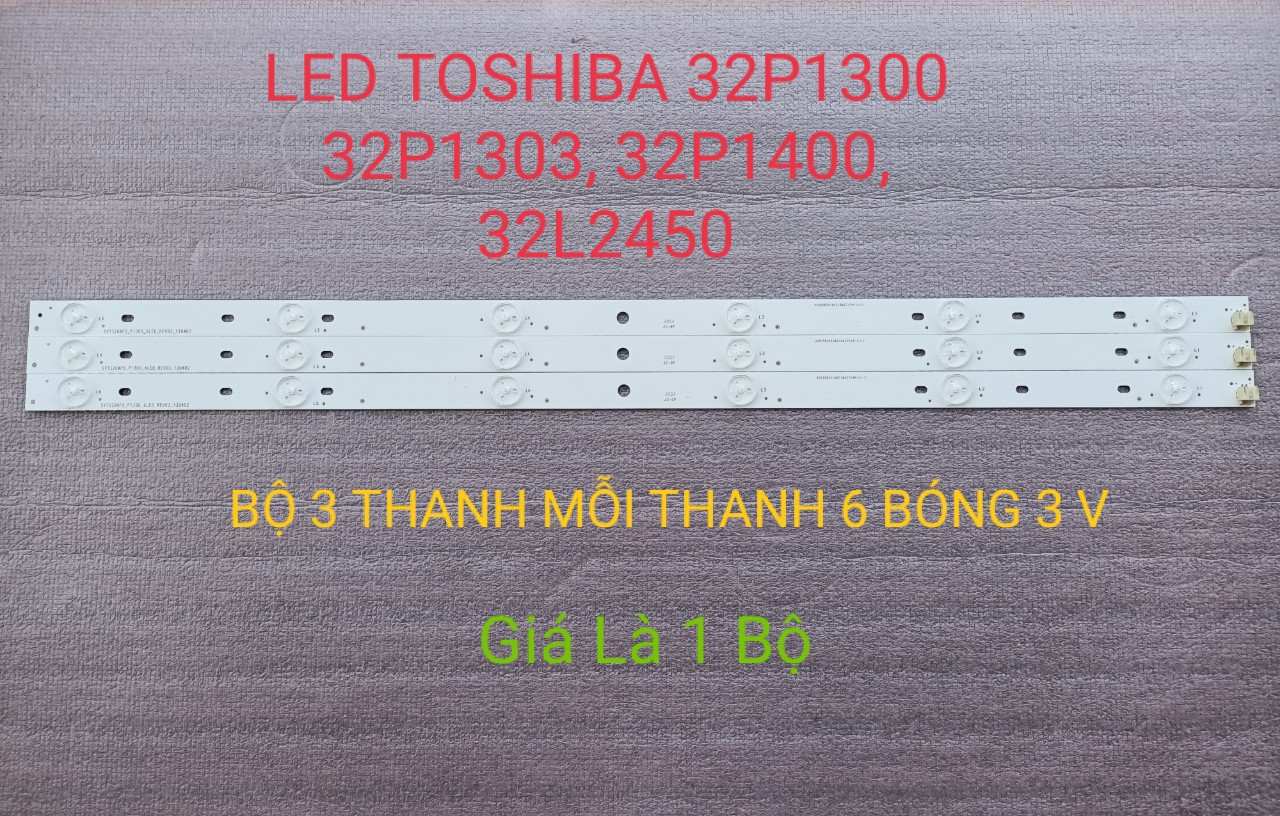Bộ led tivi to shiba 32p1300 32p1303 32p1400 32l2450 mới 100% hàng chuẫn chất lượng bộ 3 thanh mỗi thanh 6 bóng/ 3v-svt320af5-p1300-6led-rev03