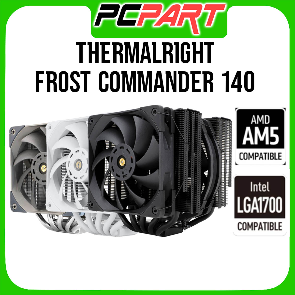 Tản nhiệt khí cpu thermalright frost commander 140 - fc140 black - fc140 white hỗ trợ socket intel 1700 và amd am5