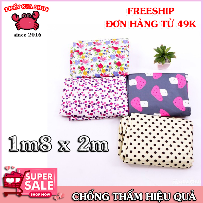 Ga hoa chống thấm nước cỡ 1,8m x 2m bảo vệ đệm ,đồ dùng phòng ngủ, giường ngủ,Tuancua