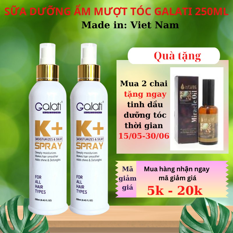 Sữa dưỡng ẩm mượt tóc cao cấp Galati 250ml, xịt dưỡng chăm tóc tóc khô, sơ, hư tổn