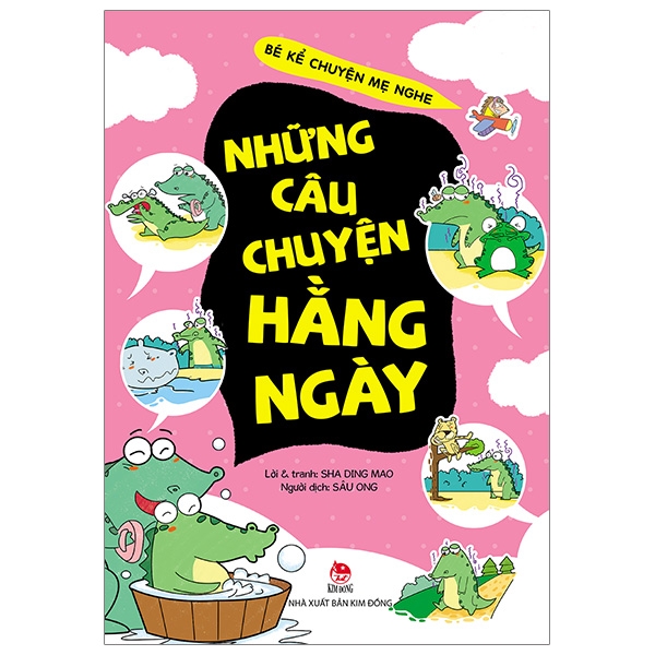 Fahasa - bé kể chuyện mẹ nghe: những câu chuyện hằng ngày