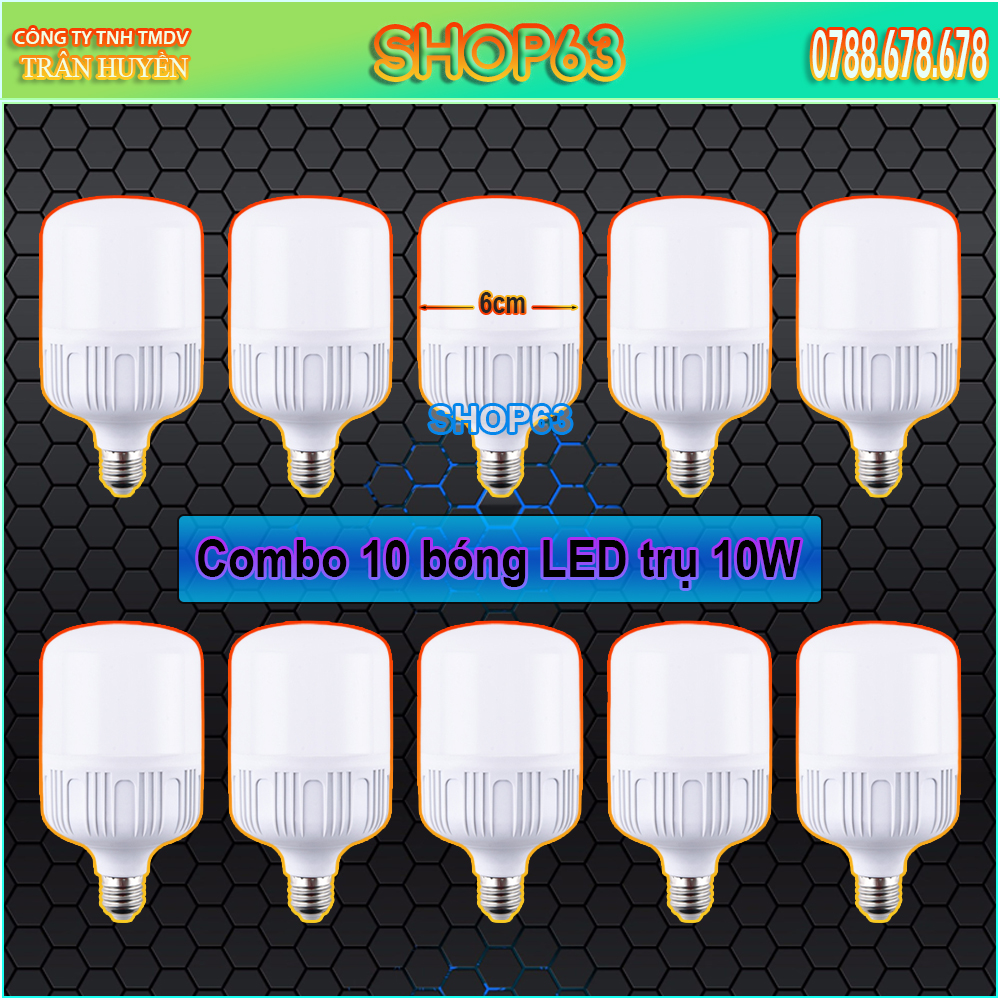 Combo 10 bóng đèn LED trụ công suất 10W - ánh sáng trắng (led bulb tiết kiệm điện - bảo hành 12 tháng)