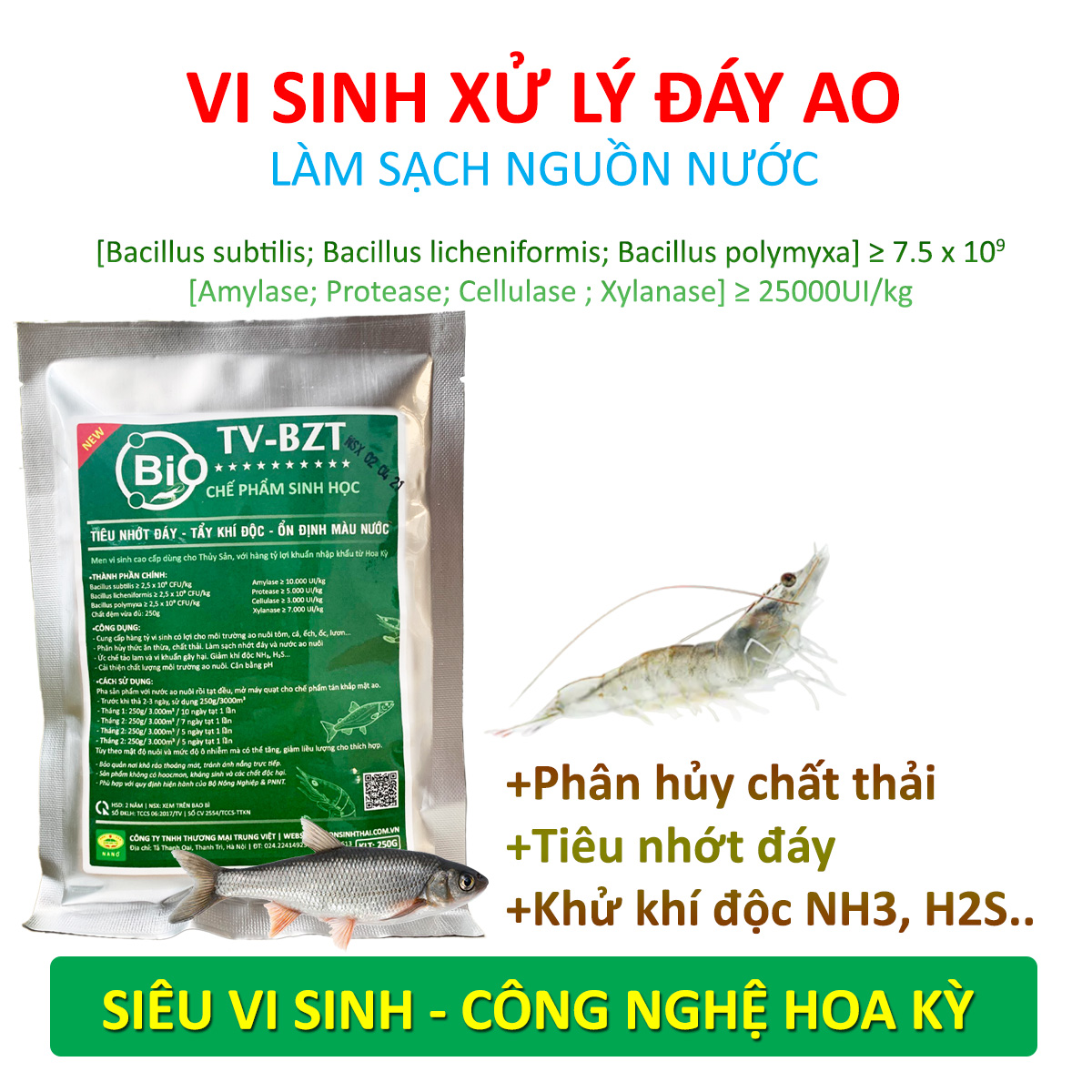 Chế phẩm vi sinh hồ cá, tôm. Xử lý nước, bùn đáy ao. Ức chế tảo độc và khí độc. Cân bằng pH. Ổn định màu nước. Chứa hàng tỷ bào tử hữu hiệu nhập khẩu từ HOA KỲ