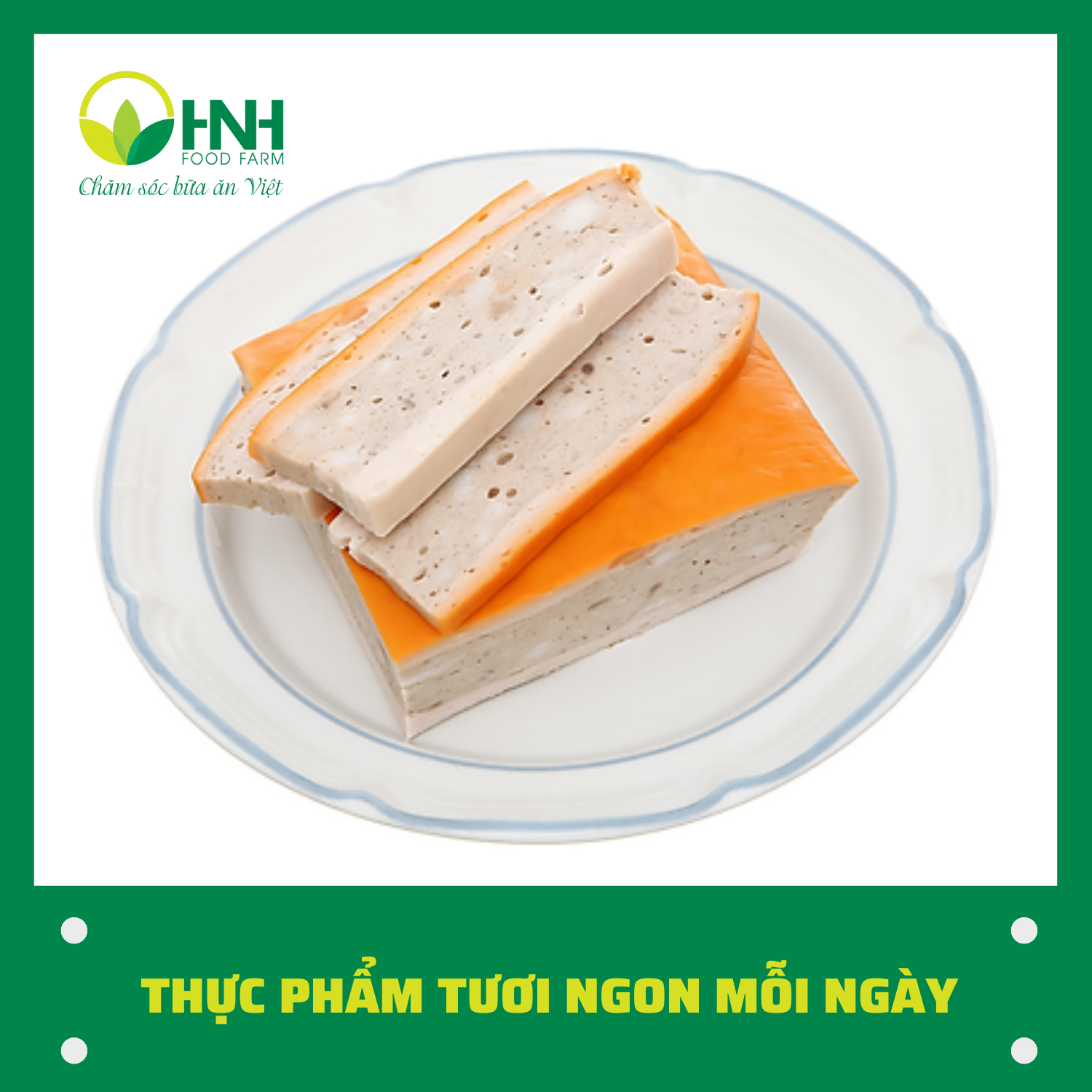 Chả quế chuẩn sạch ngon - HNH Food Farm