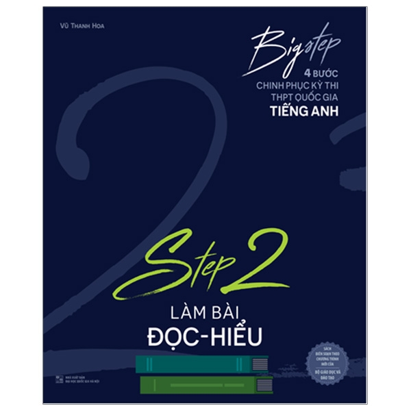 Fahasa - big step - 4 bước chinh phục kì thi thpt quốc gia tiếng anh - step 2 - làm bài đọc hiểu