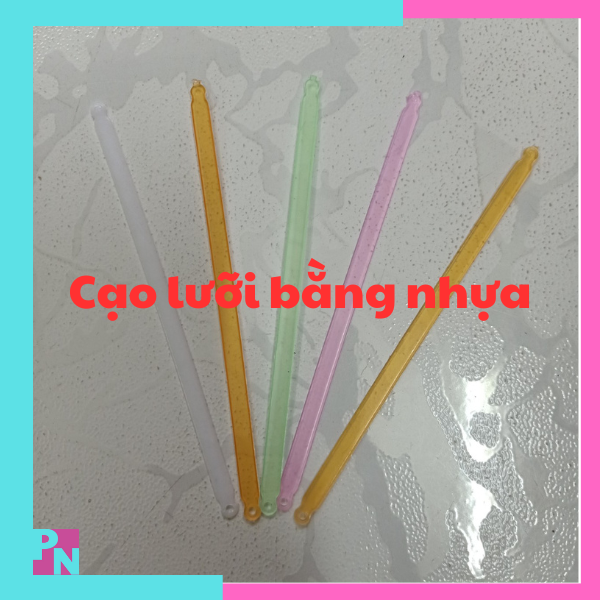 Que cạo lưỡi, cạo lưỡi bằng nhựa, cây cạo lưỡi hợp vệ sinh