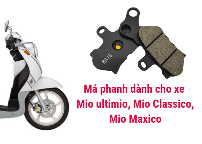Má phanh, bố thắng đĩa dành cho xe Mio, Mio Ultimo, Mio Classico, Mio Maxico