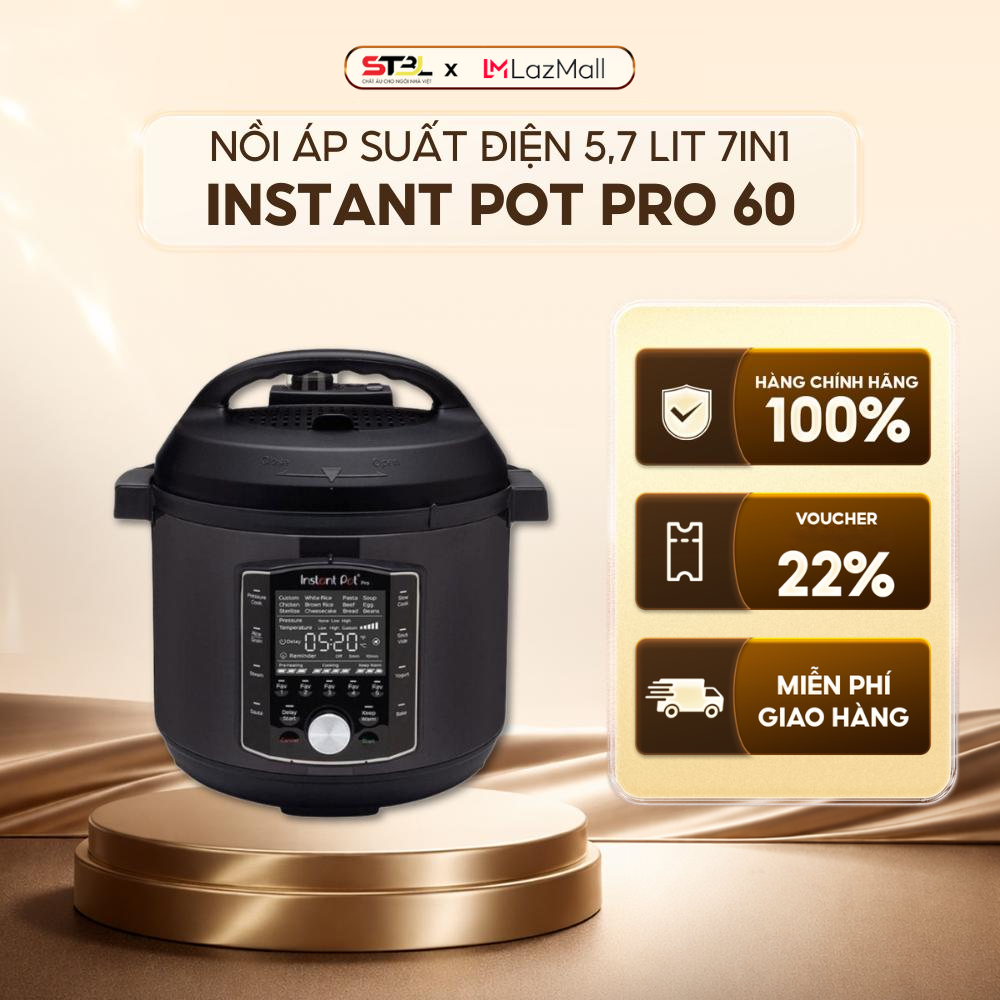 Nồi áp suất điện Instant Pot Pro 60 2026 5.7 Lit 10in1 công suất 1200W, van xả tự động an toàn SNT KITCHEN 250019