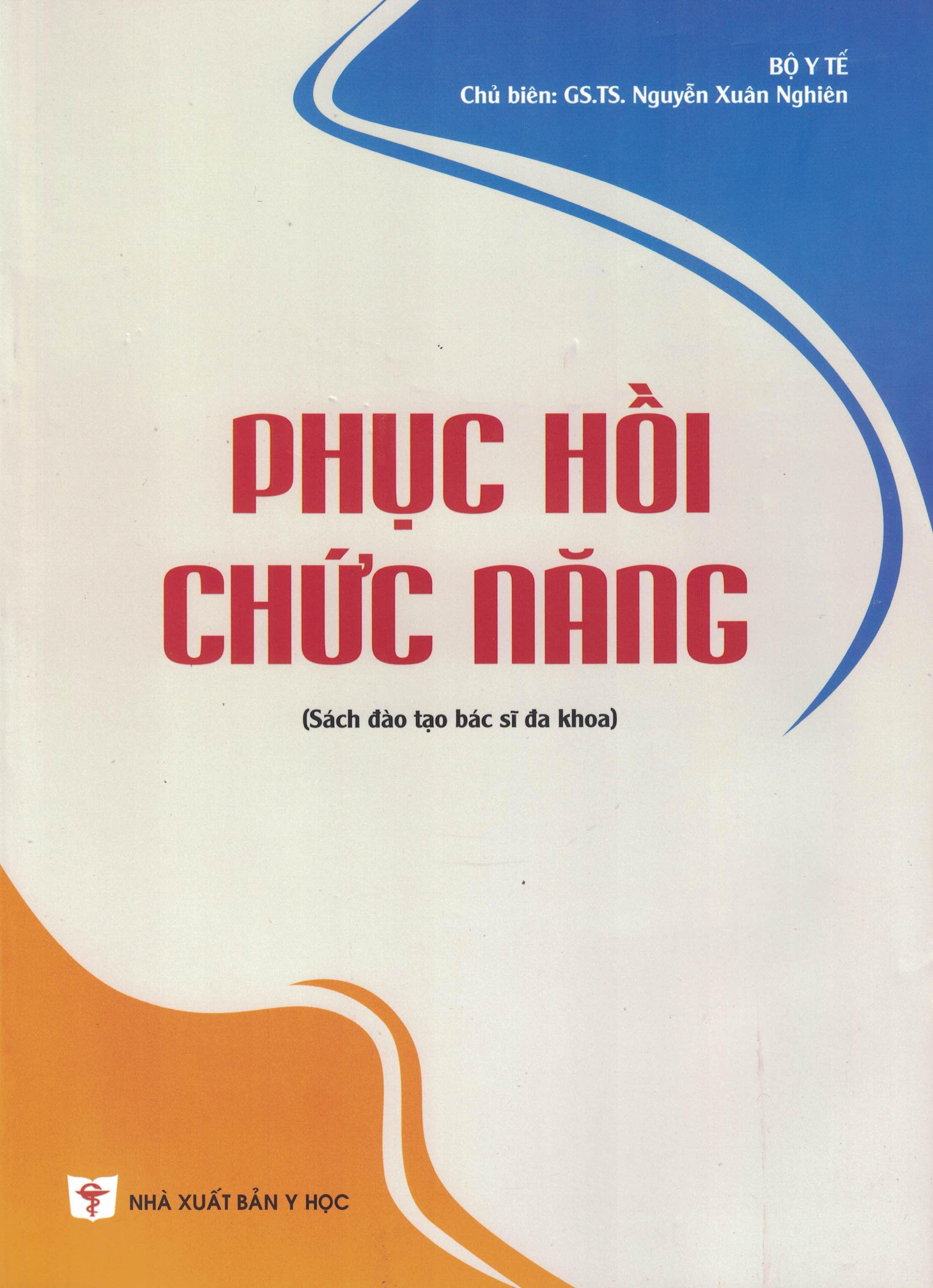 Phục hồi chức năng :sách đào tạo bác sĩ đa khoa