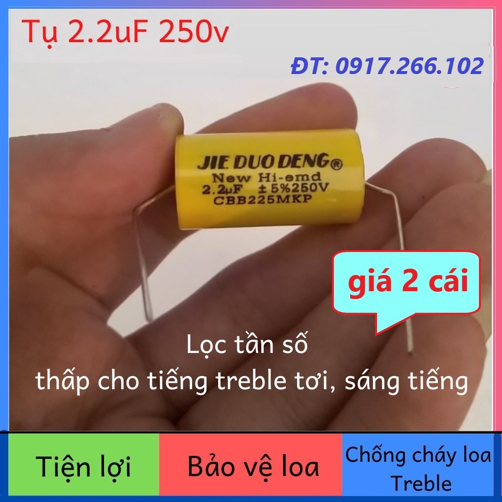 2 Cái Tụ phân tần loa tụ loa chuyên dụng loại 2.2uf 250v - Tụ lọc loa treble không phân cực