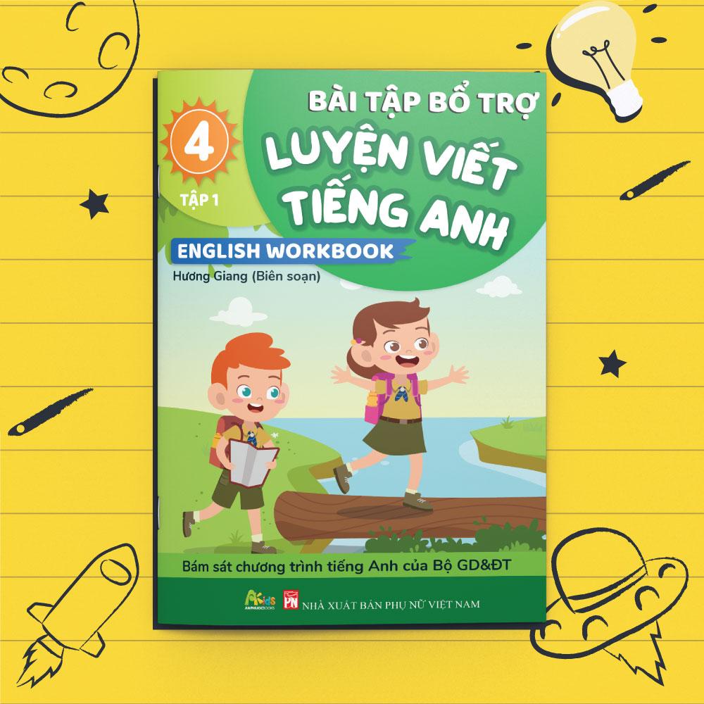 Luyện viết tiếng anh - english workbook lớp 4 tập 1