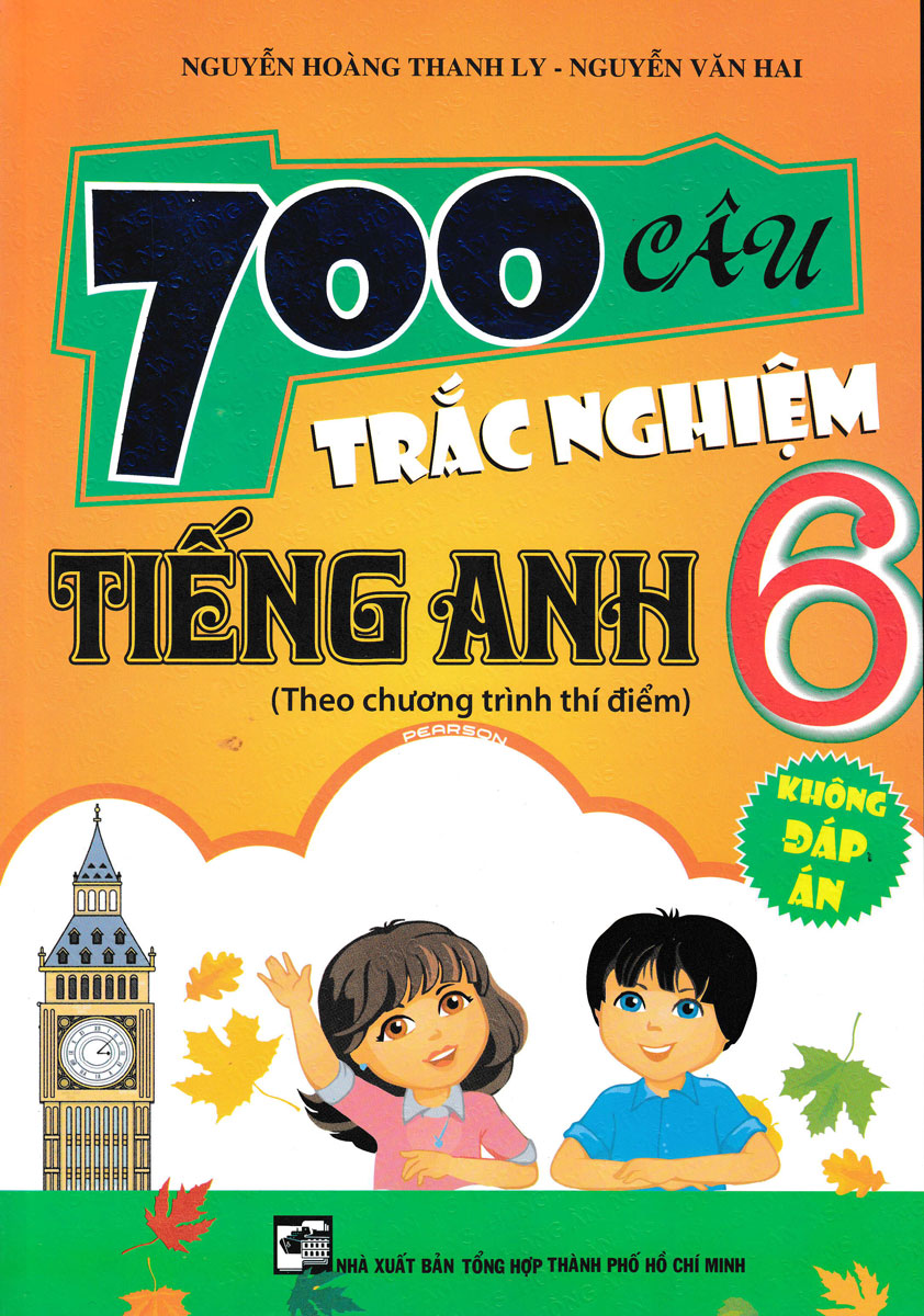 700 câu trắc nghiệm tiếng anh 6 theo chương trình thí điểm