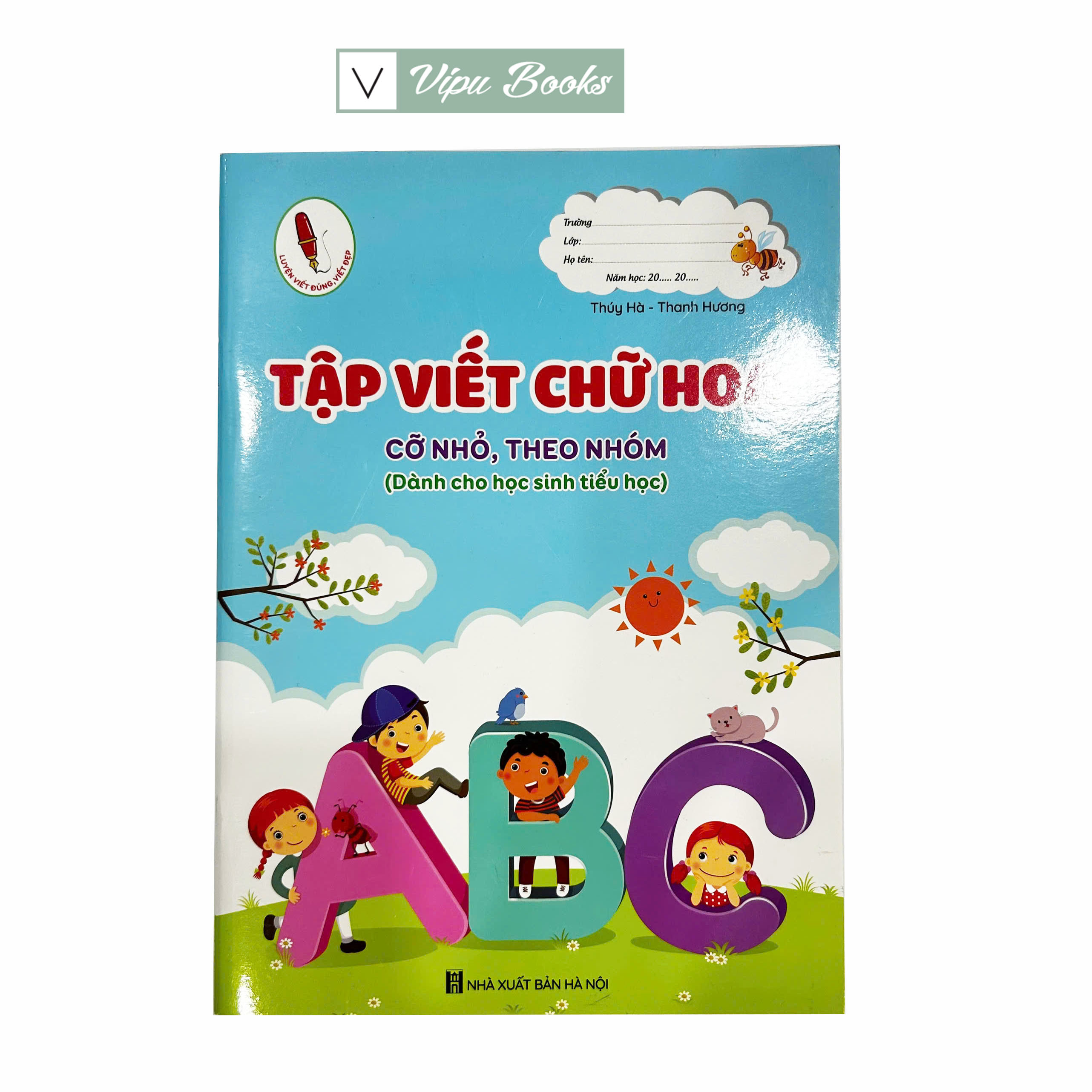 Sách - Tập Viết Chữ Hoa - Cỡ Nhỏ Theo Nhóm - Dành Cho Học Sinh Tiểu Học
