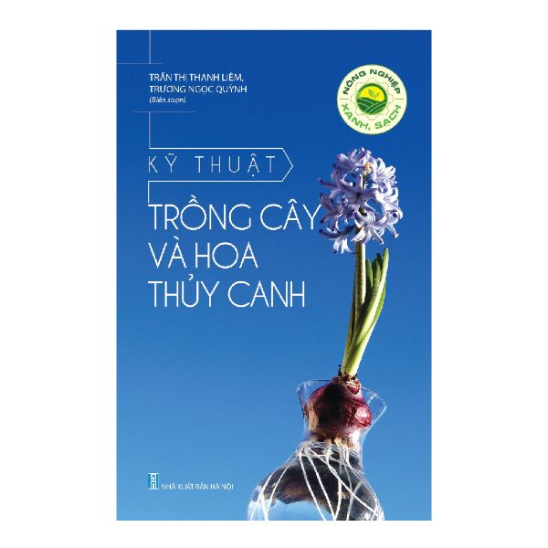 Kỹ thuật trồng cây và hoa thủy canh