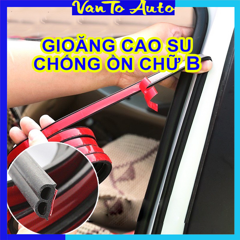 Gioăng chống ồn ô tô chữ b - gioăng cao su chống ồn, chống bụi, chống va đập ô tô