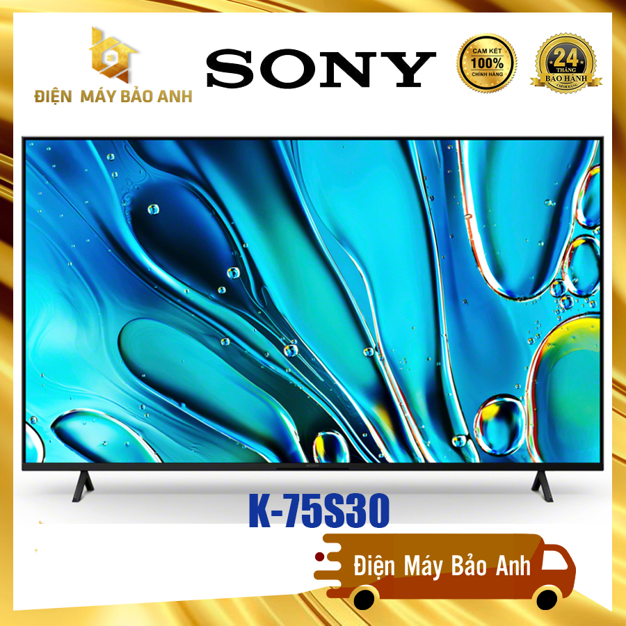 [Miễn phí lắp đặt HN] Tivi Sony 75 inch K-75S30 Bravia 4K 2024, Bảo hành chính hãng 24 tháng tại nhà