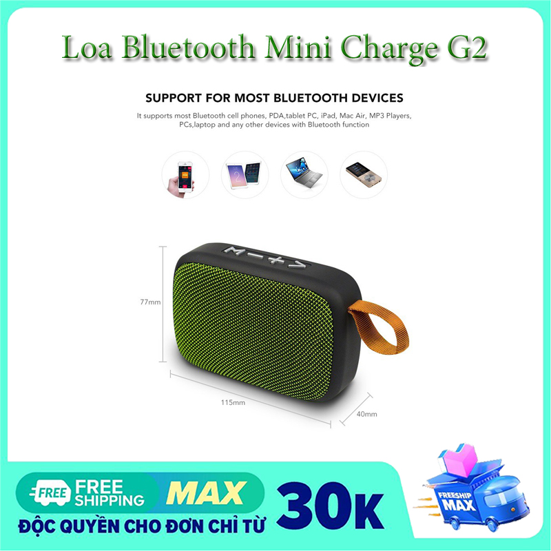Loa bluetooth mini charge g2 loa bluetooth mini cầm tay charge g2 - âm thanh đỉnh cao+bền đẹp + bảo hành 6 tháng lỗi 1 đổi 1