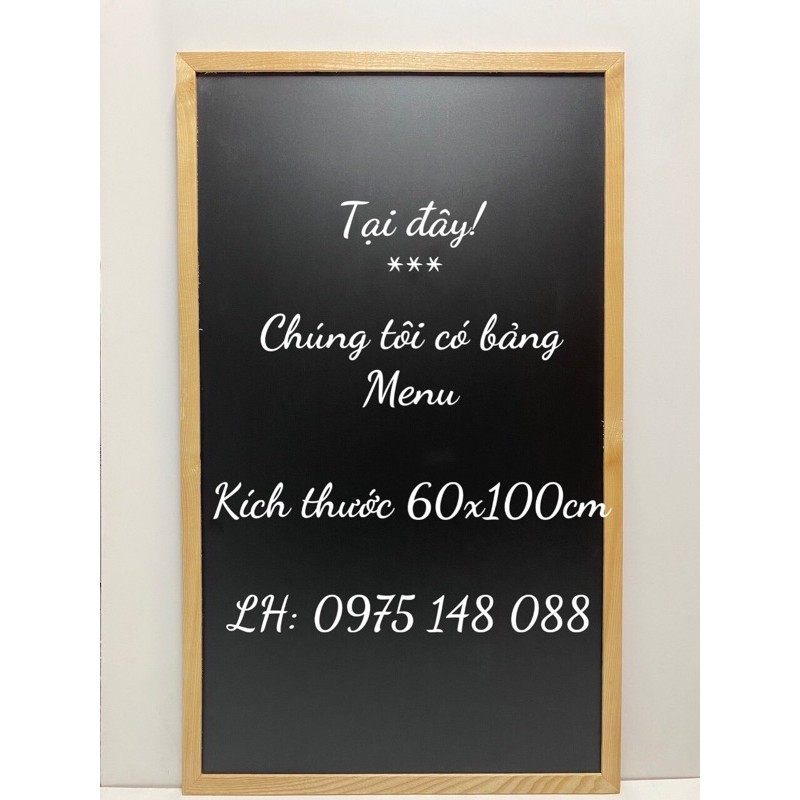 Bảng menu đen khung gỗ, KT: 60x100cm - Tặng kèm phấn màu, lau bảng