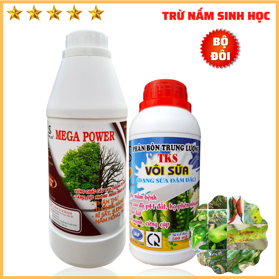 [Bộ Đôi] MEGA POWER Và VÔI SỮA:Trừ Bệnh Vàng Lá, Thối Nhũn,Thán Thư, Rỉ Sắt, Phấn Trắng Trên Cây Trồng