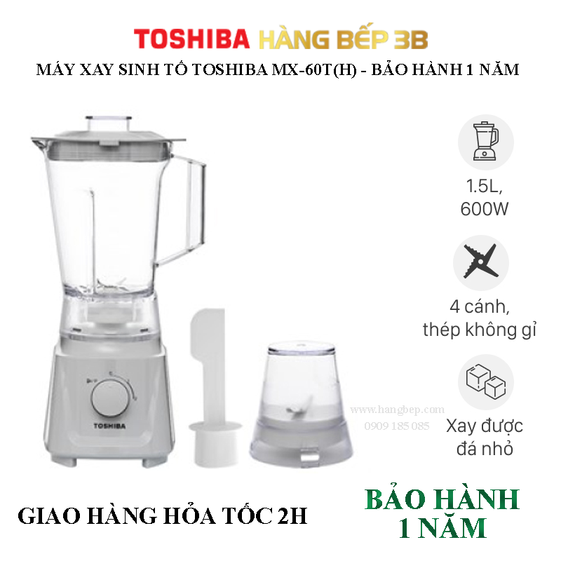 Máy xay sinh tố toshiba mx-60t - bảo hành 12 tháng