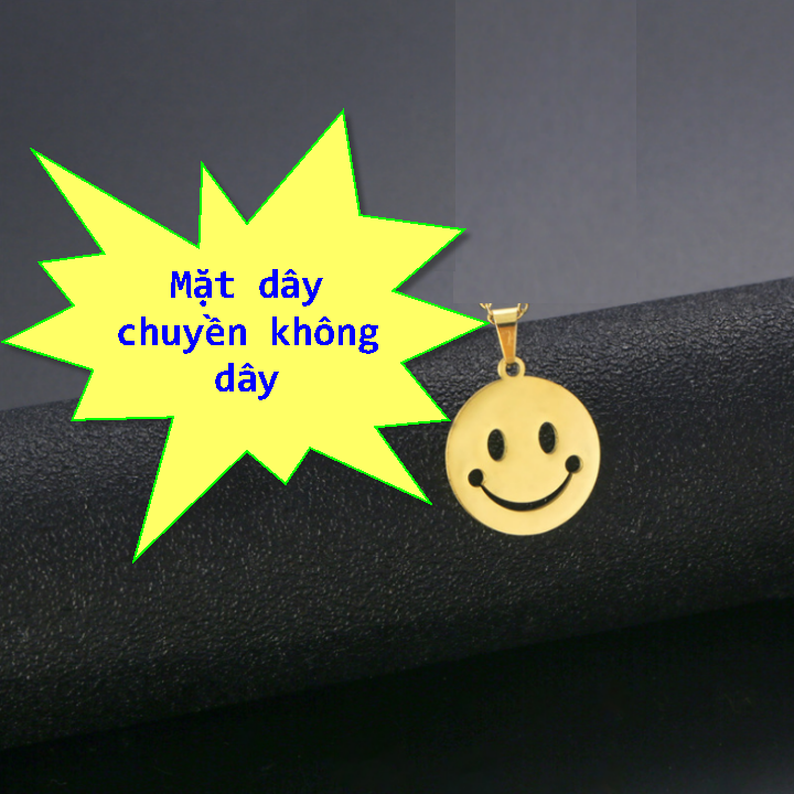 [HCM]Mặt dây chuyền dễ thương titan nữ mặt cười vui vẻ - Hàng titan vàng 18k sáng bóng đẹp - Cam kết 1 đổi 1 nếu đen và gỉ sét