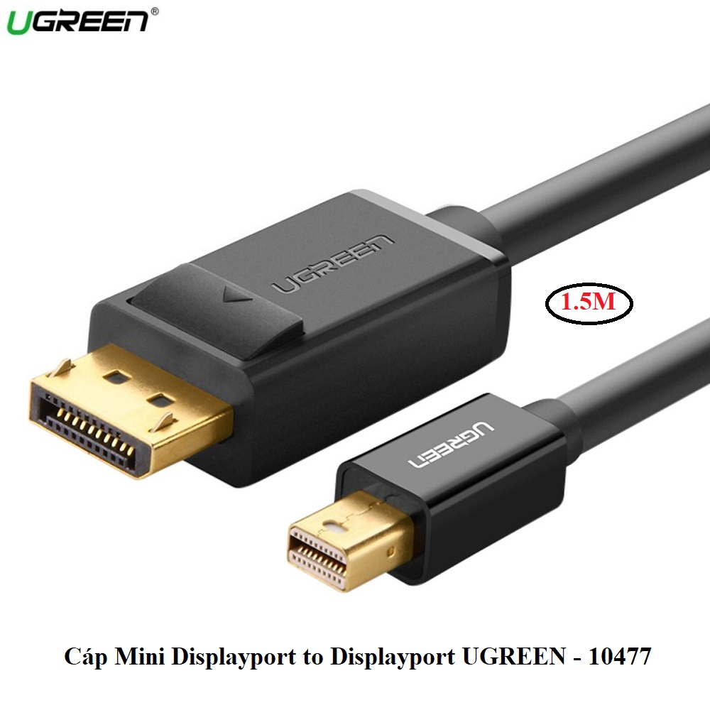 Cáp mini displayport to displayport dài 1,5m ugreen 10477 cao cấp