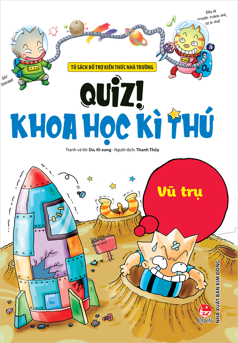 Kim Đồng - Quiz! Khoa học kì thú - Vũ trụ