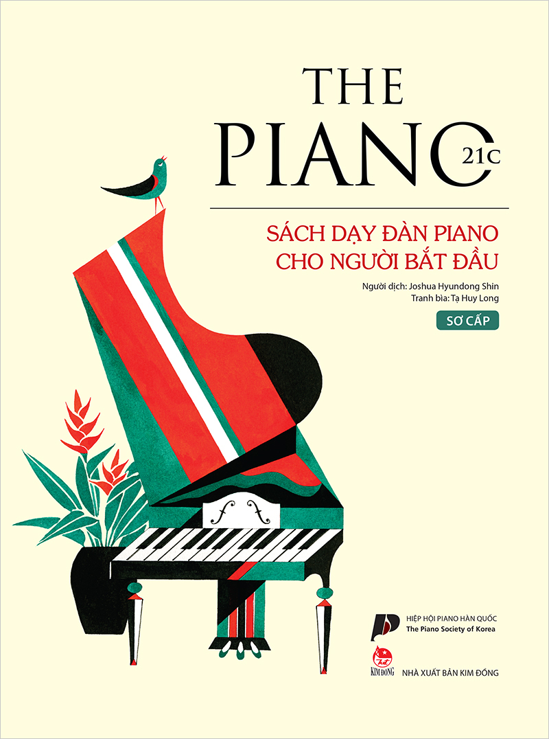 Kim Đồng - The Piano 21C - Sách dạy đàn Piano cho người bắt đầu
