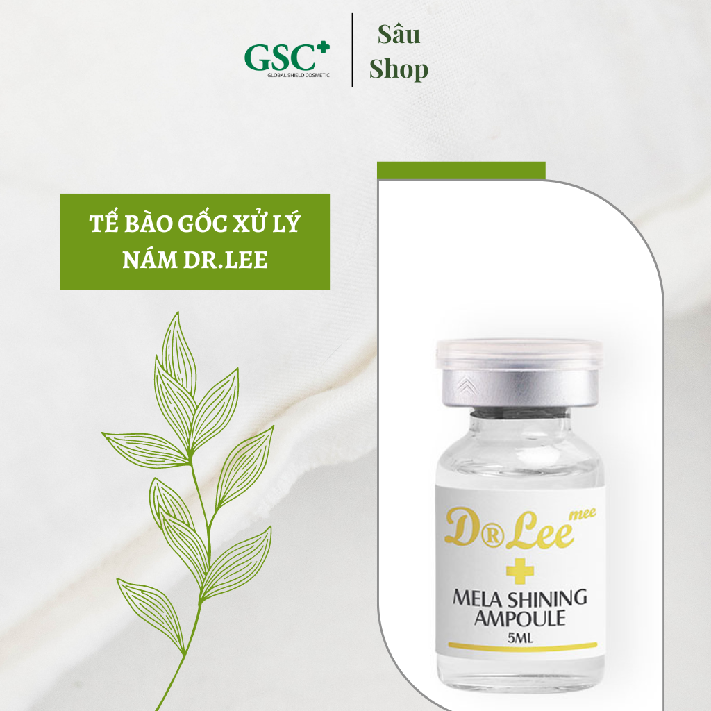 Tế bào gốc xử lý nám dr. leemee mela shining ampoule 5ml
