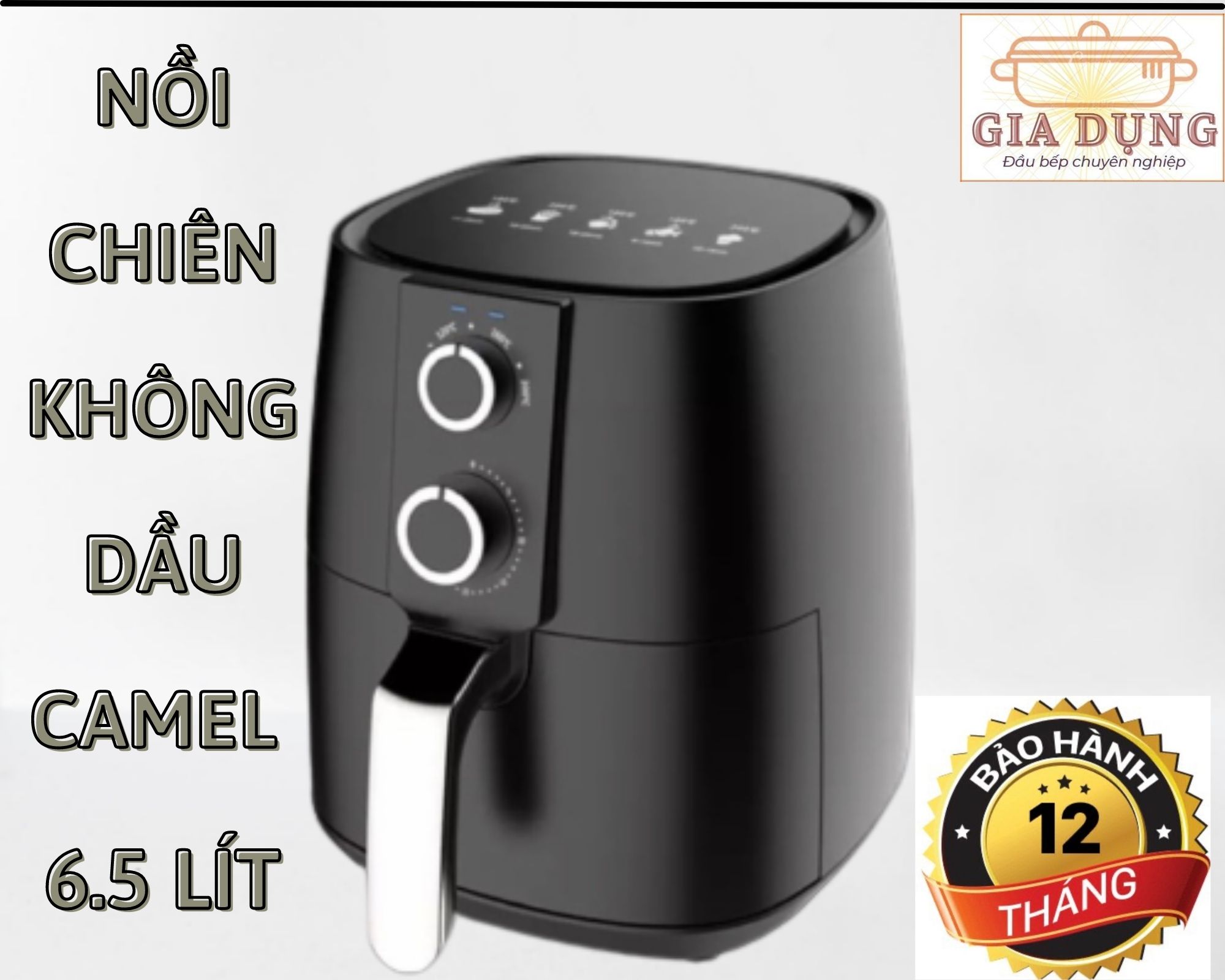 Nồi chiên không dầu camel 6,5 lít - BẢO HÀNH CHÍNH HÃNG 12 THÁNG