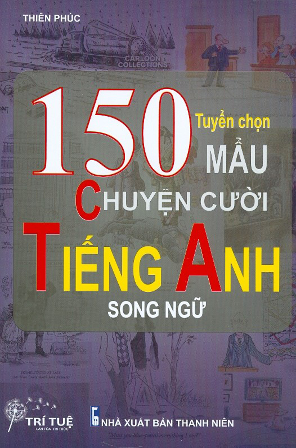 Tuyển Chọn 150 Mẩu Chuyện Cười Tiếng Anh Song Ngữ